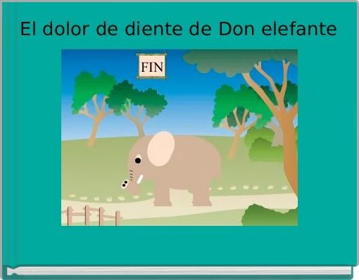 El dolor de diente de Don elefante