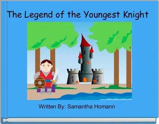 The Legend of the Youngest Knight 