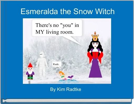 Esmeralda the Snow Witch