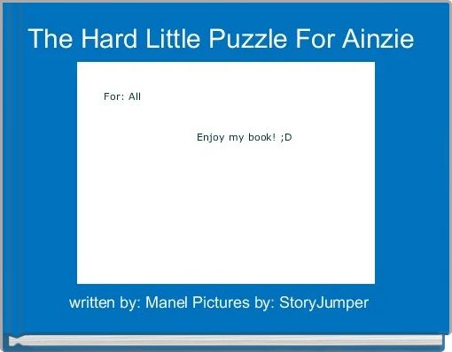 Front cover of 'The Hard Little Puzzle For Ainzie ' 