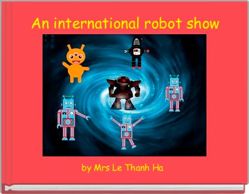 Book Cover for: An international robot show