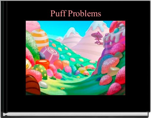 Puff Problems