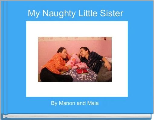 My Naughty Little Sister 