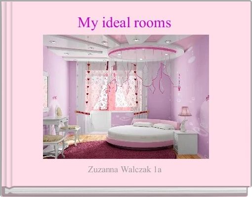 My ideal rooms 