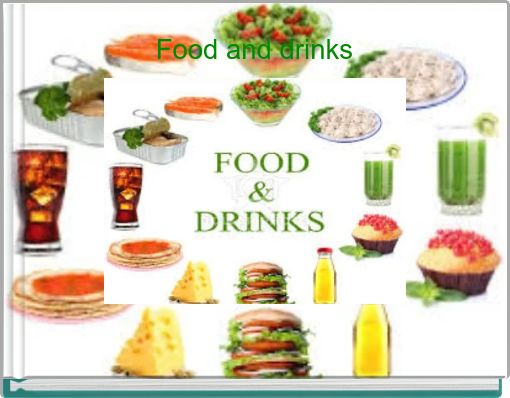 Food and drinks