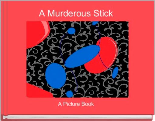Front cover of 'A Murderous Stick ' 