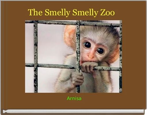 Front cover of 'The Smelly Smelly Zoo  ' 