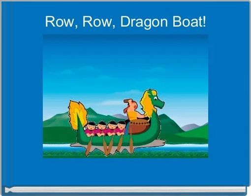 Row, Row, Dragon Boat!