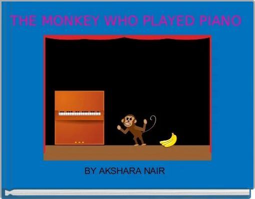 Front cover of 'THE MONKEY WHO PLAYED PIANO ' 