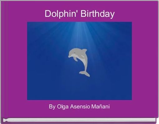 Dolphin' Birthday