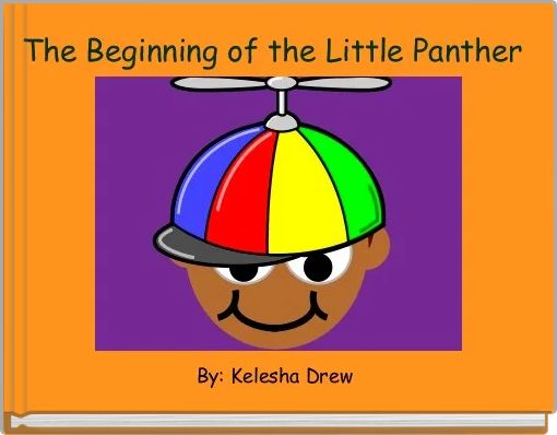 The Beginning of the Little Panther 