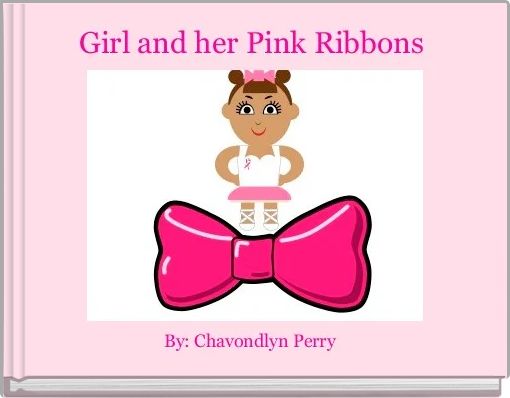 Front cover of 'Girl and her Pink Ribbons ' 