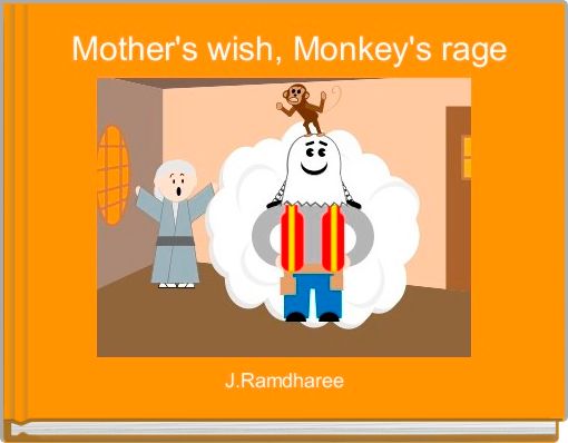  Mother's wish, Monkey's rage