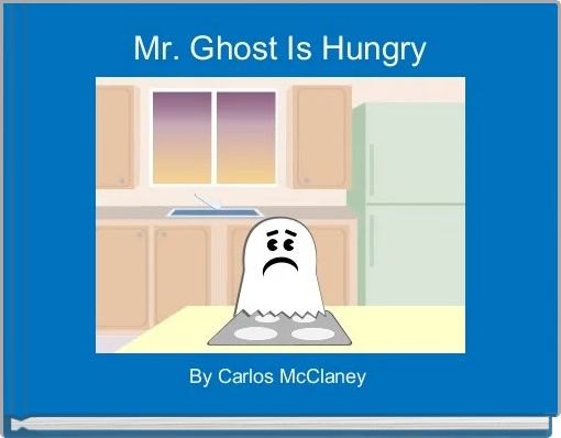 Mr. Ghost Is Hungry
