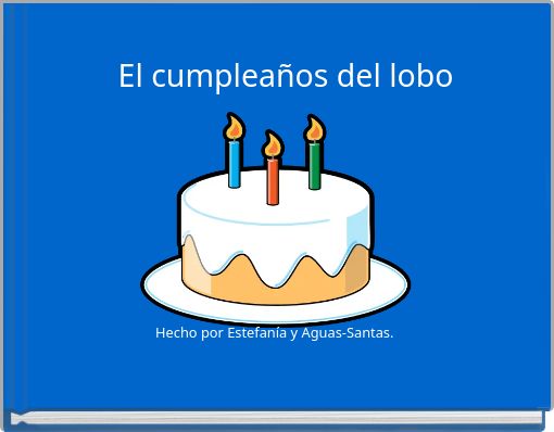 El cumplea&ntilde;os del lobo