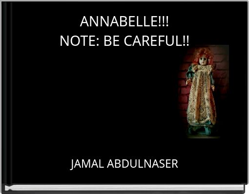 Front cover of 'ANNABELLE!!!NOTE: BE CAREFUL!!' 