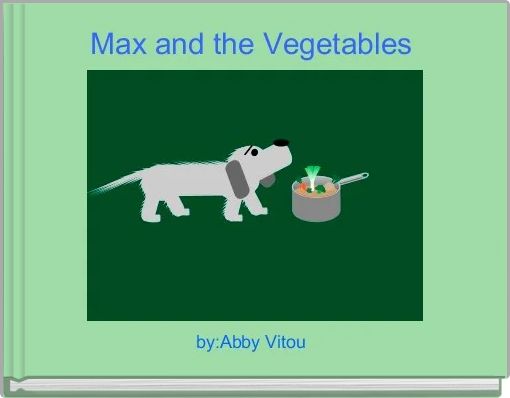 Max and the Vegetables 