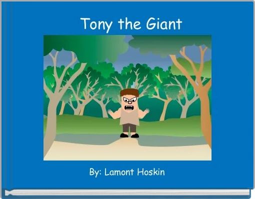    Tony the Giant 