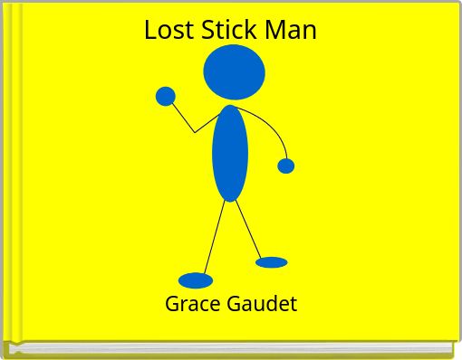 Lost Stick Man