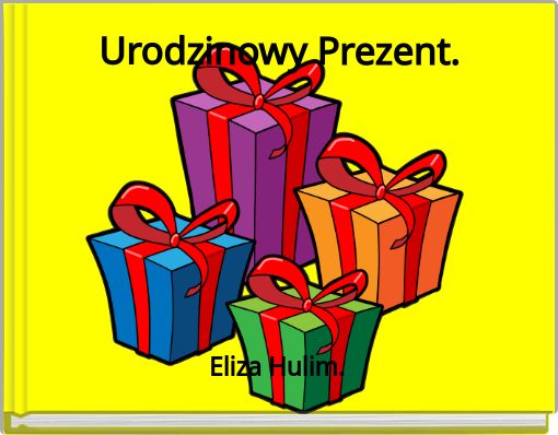 Urodzinowy Prezent.