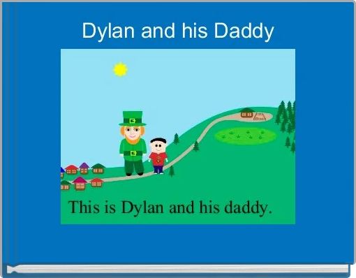 Dylan and his Daddy