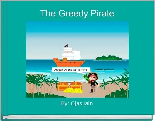 Front cover of 'The Greedy Pirate ' 