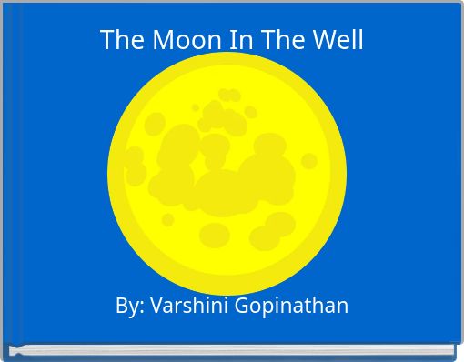 The Moon In The Well