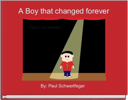 A Boy that changed forever