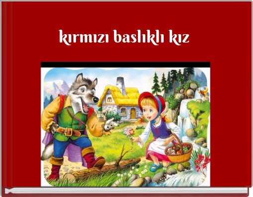 Book Cover for: kırmızı baslıklı kız