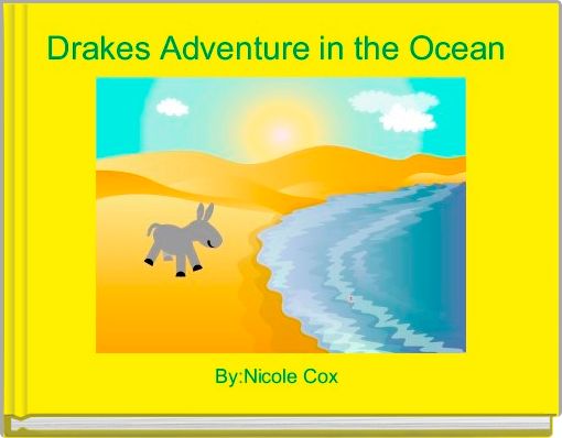 Front cover of 'Drakes Adventure in the Ocean ' 