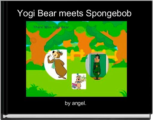 Book Cover for: Yogi Bear meets Spongebob 