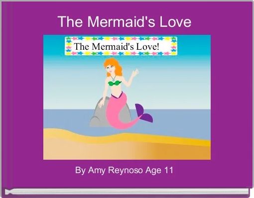 Front cover of 'The Mermaid's Love ' 