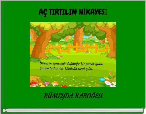 Front cover of 'AÇ TIRTILIN HİKAYESİ' 