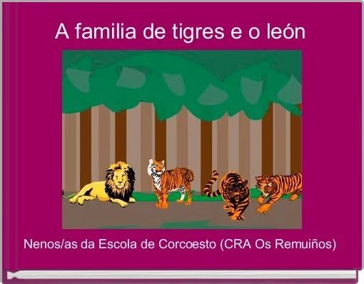 Front cover of 'A familia de tigres e o león' 