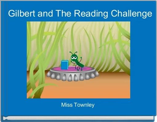 Gilbert and The Reading Challenge