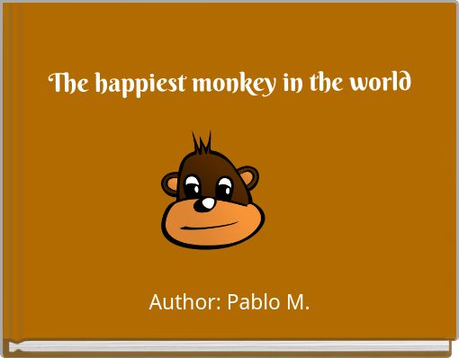 Front cover of 'The happiest monkey in the world' 