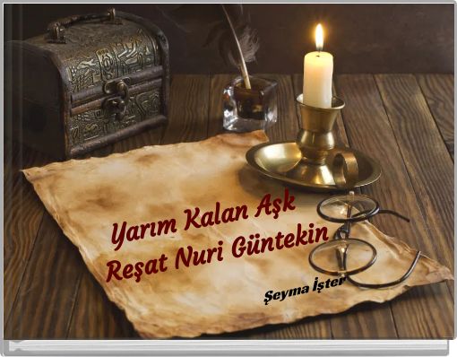 Yarım Kalan Aşk Reşat Nuri Güntekin