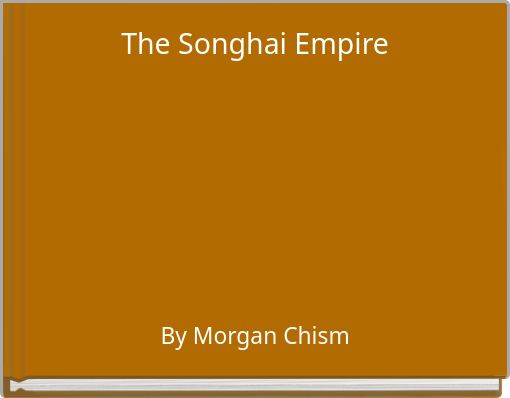 The Songhai Empire