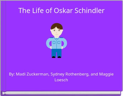 The Life of Oskar Schindler