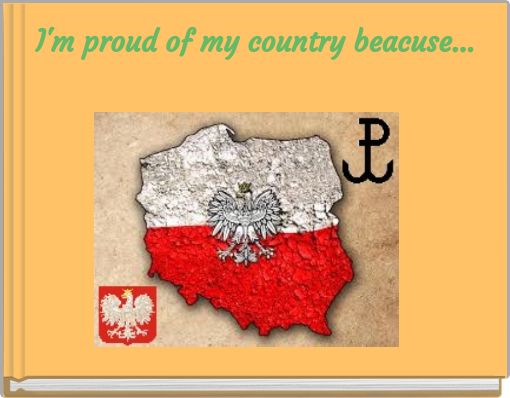 Front cover of 'I'm proud of my country beacuse...' 