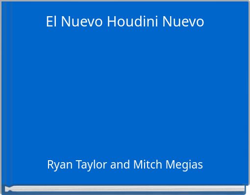 El Nuevo Houdini Nuevo