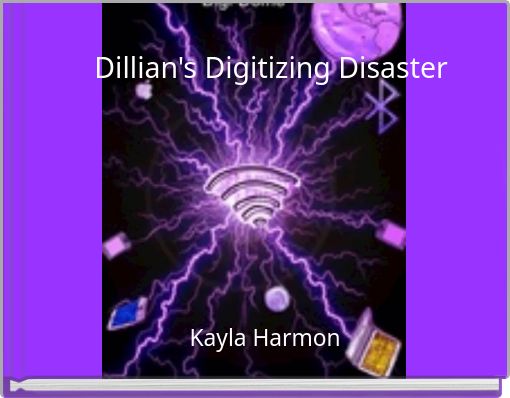 Front cover of 'Dillian's Digitizing Disaster' 