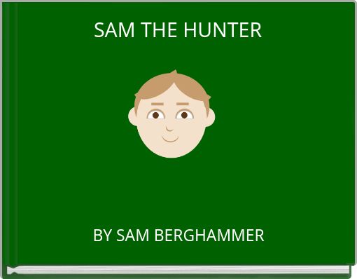 SAM THE HUNTER