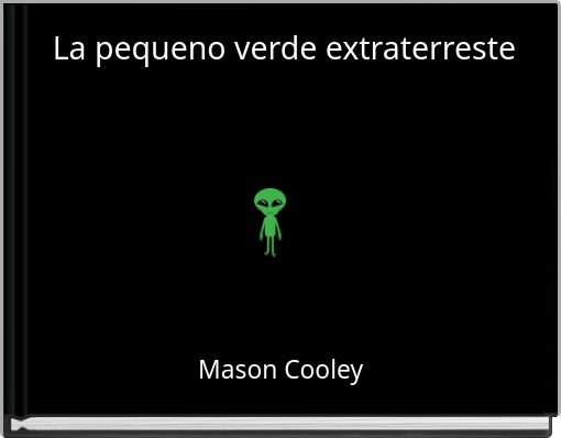 Front cover of 'La pequeno verde extraterreste' 