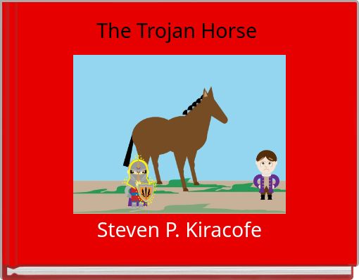 The Trojan Horse Steven P. Kiracofe