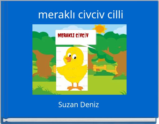 meraklı civciv cilli