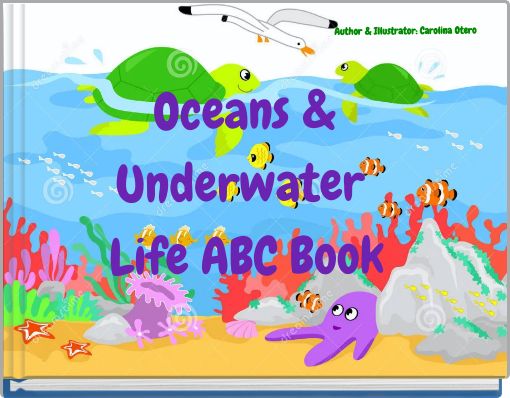 Oceans &amp; Underwater Life ABC Book