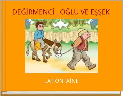 DEĞİRMENCİ , OĞLU VE EŞŞEK