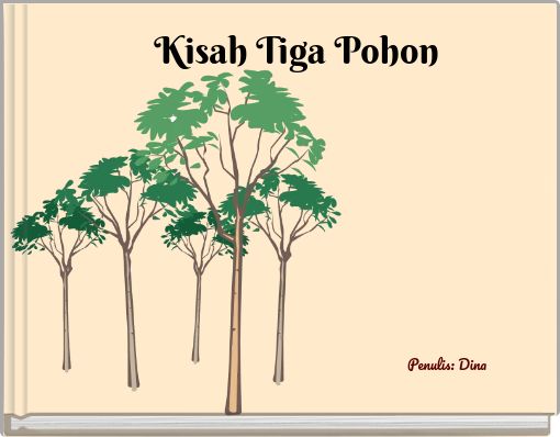 Kisah Tiga Pohon