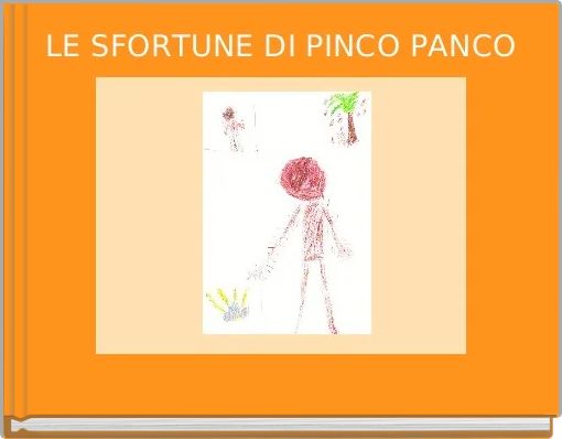 LE SFORTUNE DI PINCO PANCO